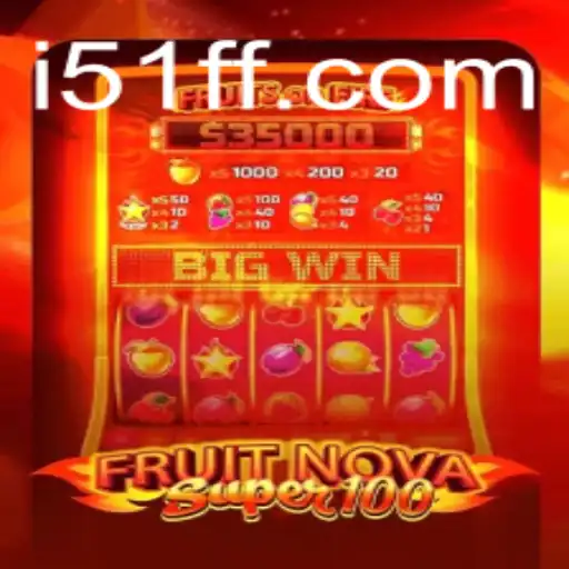 FruitNovaSuper100: A Vibrant Journey into Modern Gaming