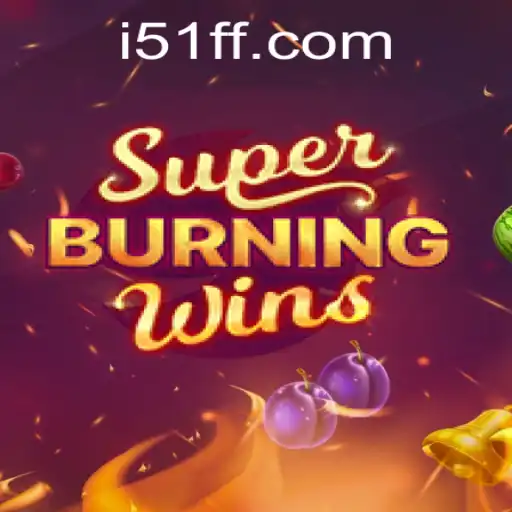 An In-Depth Look at SuperBurningWins: A Fiery Gaming Experience